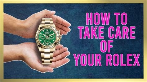 how to take care of rolex